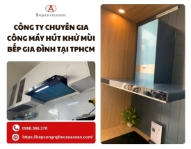 Công ty chuyên gia công máy hút khử mùi bếp gia đình tại TPHCM