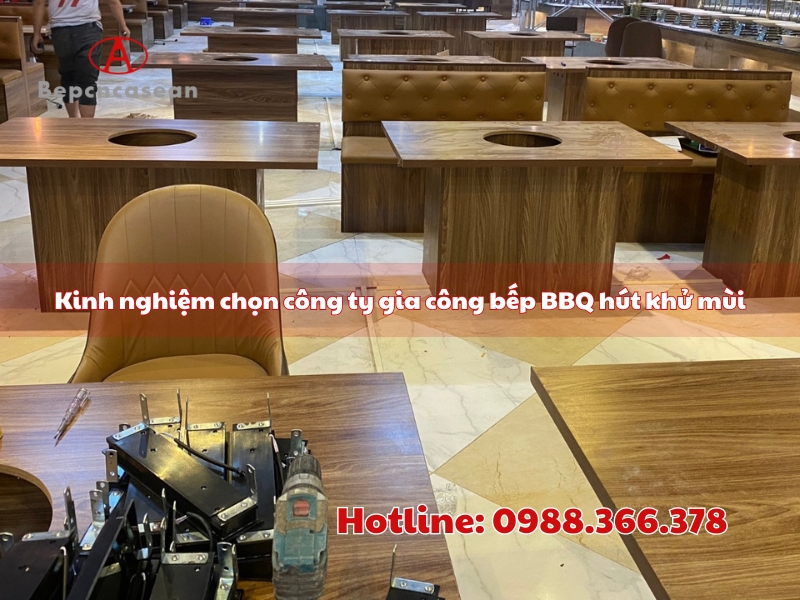 kinh nghiem chon cong ty chuyen gia cong bep nuong bbq hut khu mui tai tphcm