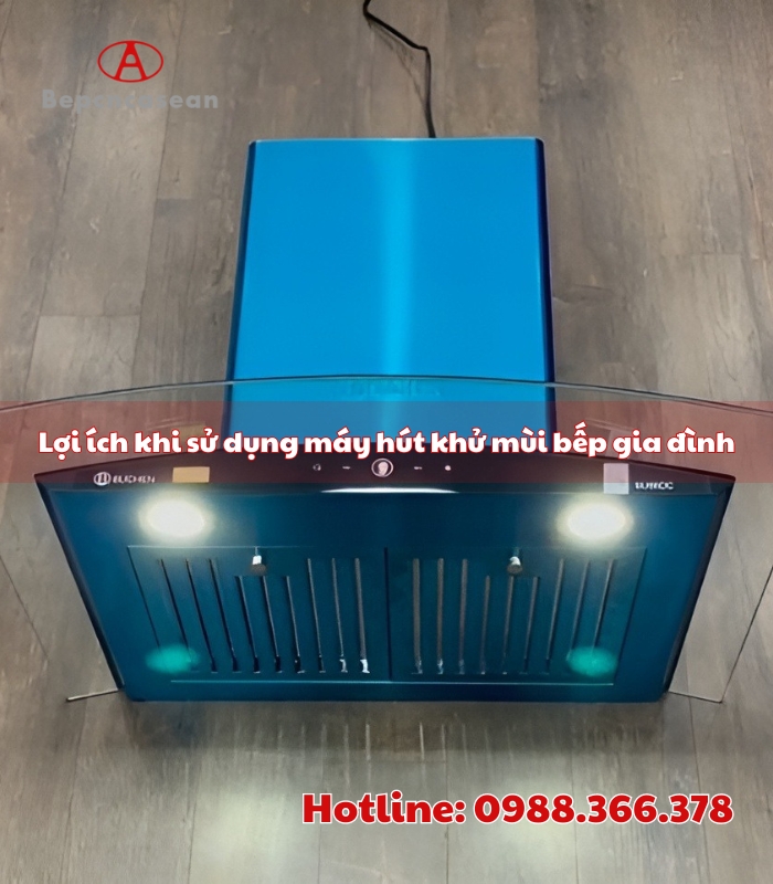 loi ich khi su dung may hut khu mui danh cho bep gia dinh