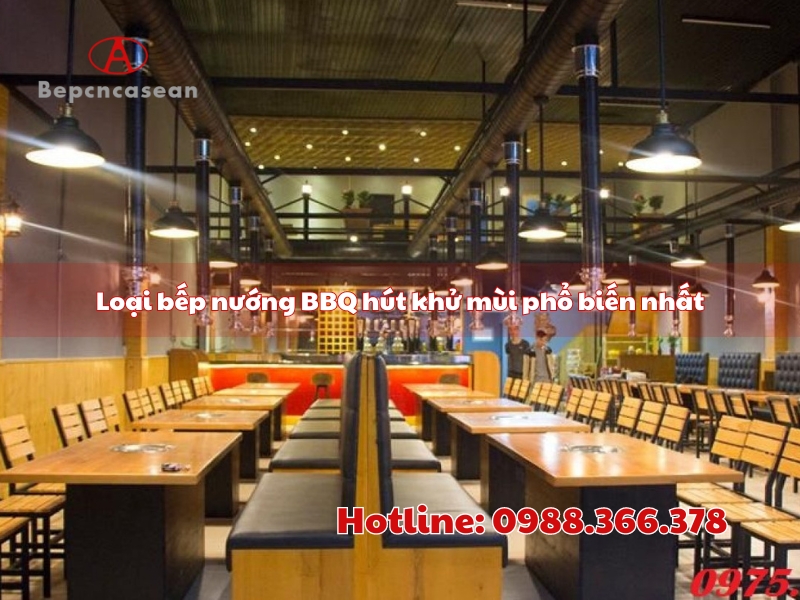mot so loai bep nuong bbq hut khu mui pho bien nhat